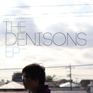 the denisons / THE DENISONS EP
