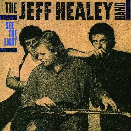 JEFF HEALEY BAND / ジェフ・ヒーリー・バンド / SEE THE LIGHT