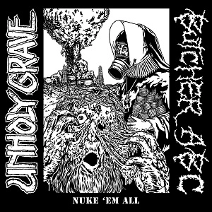 SPLIT (UNHOLY GRAVE / BUTCHER ABC) / SPLIT (アンホーリー・グレイヴ / ブッチャーABC) / ニューク・エム・オール / NUKE 'EM ALL