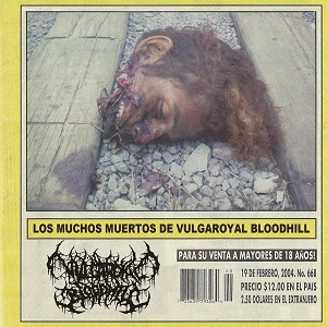 VULGAROYAL BLOODHILL  / ヴァルガロイヤル・ブラッドヒル / LOS MUCHOS MUERTOS DE VULGAROYAL BLOODHILL
