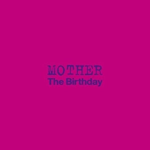 The Birthday / MOTHER（初回限定盤 CD+DVD）
