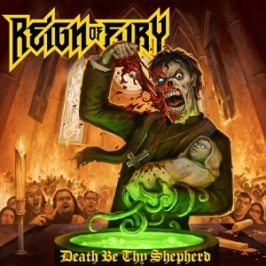 REIGN OF FURY / DEATH BE THY SHEPHARD