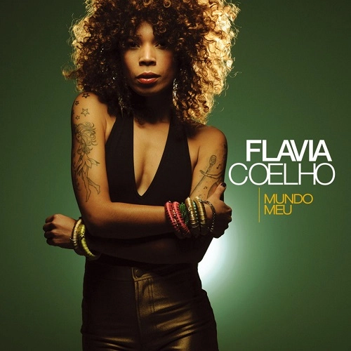 FLAVIA COELHO / フラヴィア・コエーリョ / MUNDO MEU