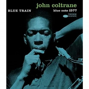 JOHN COLTRANE / ジョン・コルトレーン / BLUE TRAIN (BLU-RAY AUDIO)