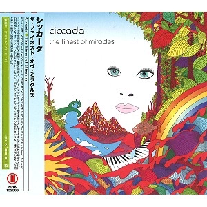 CICCADA / シッカーダ / ファイネスト・オヴ・ミラクル / FINEST OF MIRACLE