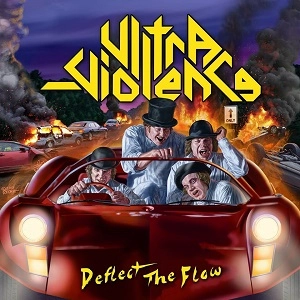 ULTRA-VIOLENCE / ウルトラ・ヴァイオレンス / ディフレクトザフロー / DEFLECT THE FLOW