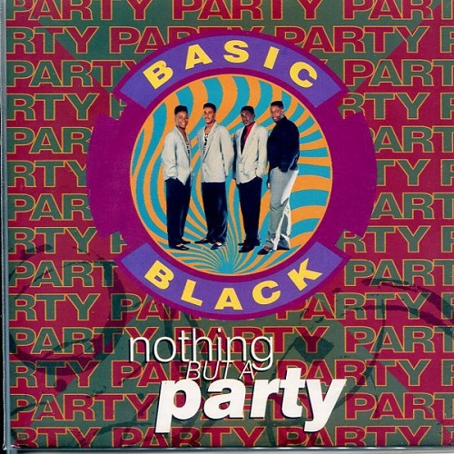 BASIC BLACK / ベーシック・ブラック / NOTHING BUT A PARTY