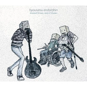 BYOUSATSU ENDORPHIN / 秒殺エンドルフィン / dropped 10 tears, taste of 10 years