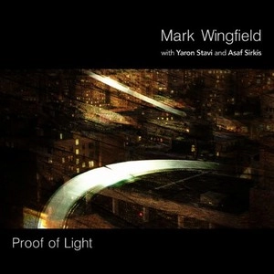 MARK WINGFIELD / マーク・ウィングフィールド / プルーフ・オブ・ライト / PROOF OF LIGHT
