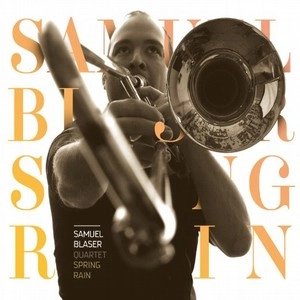 SAMUEL BLASER / サミュエル・ブレイザー / Spring Rain