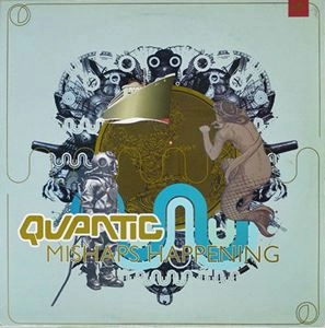 QUANTIC / クアンティック / MISHAPS HAPPENING