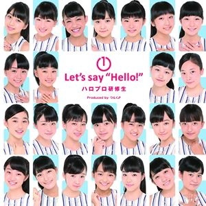 ハロプロ研修生 / 1 Let's say "Hello!"