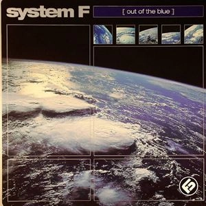 SYSTEM F / システムF / OUT OF THE BLUE
