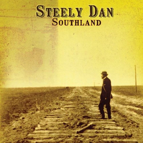 STEELY DAN / スティーリー・ダン / SOUTHLAND