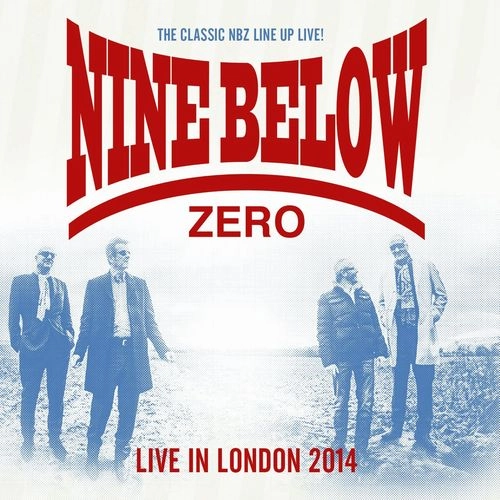 9 BELOW ZERO / ナイン・ビロウ・ゼロ / LIVE IN LONDON 2014