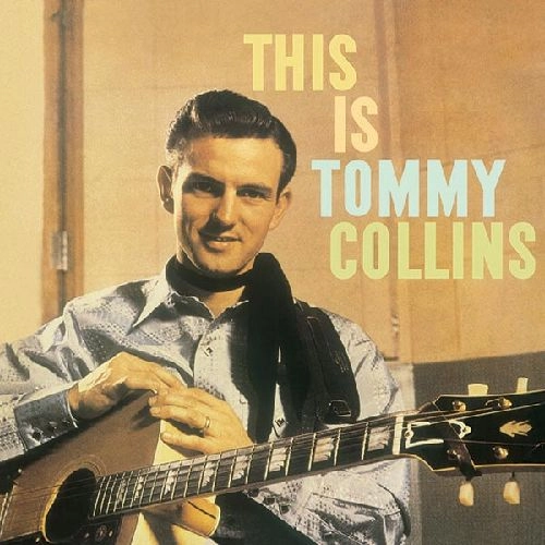 TOMMY COLLINS / THIS IS TOMMY COLLINS