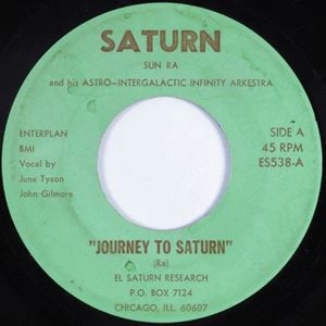 SUN RA (SUN RA ARKESTRA) / サン・ラー / JOURNEY TO SATURN / ENLIGHTENMENT (7") / JOURNEY TO SATURN / ENLIGHTENMENT