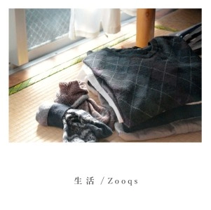 Zooqs / 生活