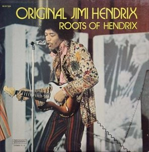 JIMI HENDRIX (JIMI HENDRIX EXPERIENCE) / ジミ・ヘンドリックス (ジミ・ヘンドリックス・エクスペリエンス) / ROOTS OF HENDRIX (1LP)