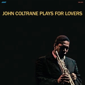JOHN COLTRANE / ジョン・コルトレーン / Plays For Lovers(LP/180G)