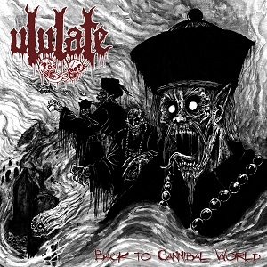 ULULATE / BACK TO CANNIBAL WORLD