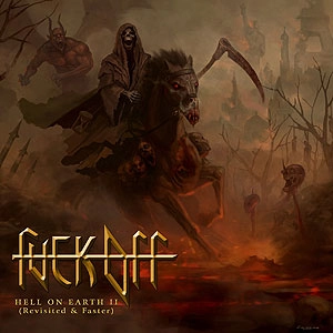 FUCK OFF / HELL ON EARTH II