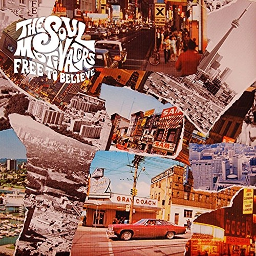 SOUL MOTIVATORS / FREE TO BELIEVE