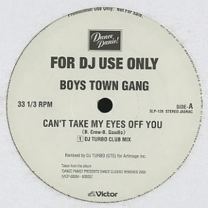BOYS TOWN GANG / ボーイズ・タウン・ギャング / CAN'T TAKE MY EYES OFF YOU
