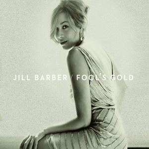 JILL BARBER / ジル・バーバー / フールズ・ゴールド / FOOL'S GOLD