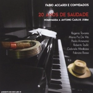 FABIO ACCARDI / ファビオ・アッカルディ / 20 ANOS DE SAUDADE