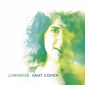 ANAT COHEN / アナット・コーエン / LUMINOSA
