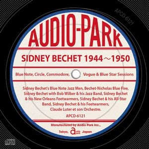 SIDNEY BECHET / シドニー・ベシェ / 1944-1950 (2CD) / 1944-1950 Blue Note, Circle, Commodore, Vogue & Blue Star Sessions 