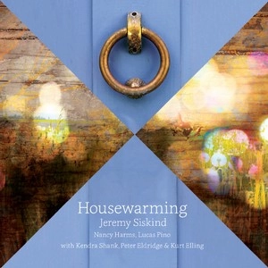 JEREMY SISKIND / ジェレミー・シスキンド / HOUSEWARMING