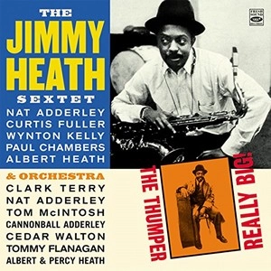 JIMMY HEATH / ジミー・ヒース / THUMPER AND REALLY BIG