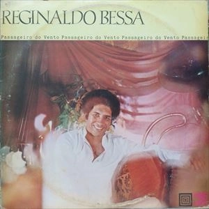 REGINALDO BESSA / ヘジナウド・ベッサ / PASSAGEIRO DO VENTO