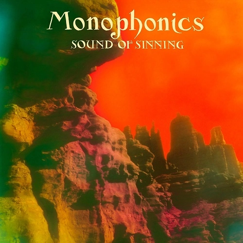 MONOPHONICS / モノフォニックス / SOUND OF SINNING