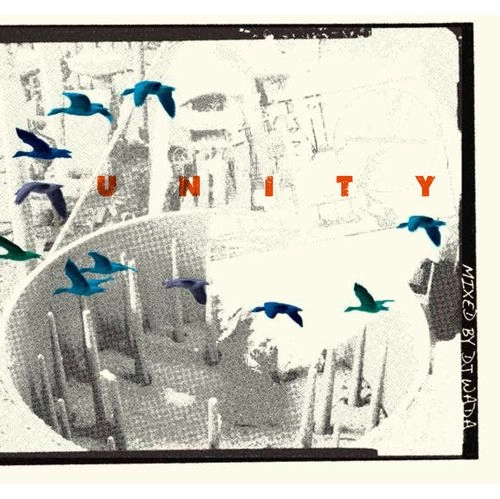 DJ WADA / DJワダ / ＵＮＩＴＹ