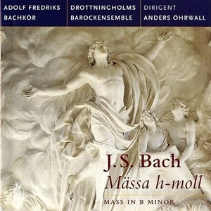 ANDERS OHRWALL  / アンデシュ・エーヴァル / BACH: MASSA H-MOLL