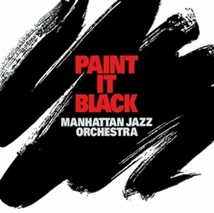 MANHATTAN JAZZ ORCHESTRA / マンハッタン・ジャズ・オーケストラ / 黒くぬれ / PAINT IT BLACK