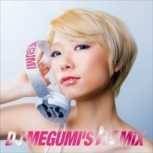 BiS (新生アイドル研究会) / DJ MEGUMI'S BiS MiX