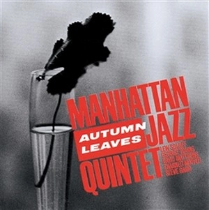 MANHATTAN JAZZ QUINTET / マンハッタン・ジャズ・クインテット / 枯葉