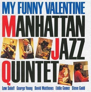 MANHATTAN JAZZ QUINTET / マンハッタン・ジャズ・クインテット / マイ・ファニー・バレンタイン