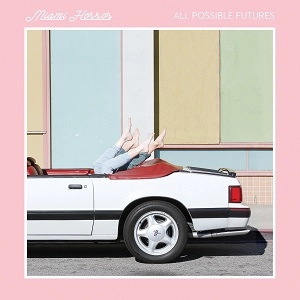 MIAMI HORROR / マイアミ・ホラー / ALL POSSIBLE FUTURES