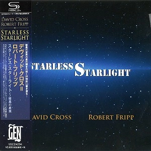 DAVID CROSS = ROBERT FRIPP / デヴィッド・クロス=ロバート・フリップ / スターレス･スターライト
