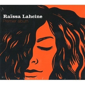 RAISSA LAHCINE / PREMIER ALBUM
