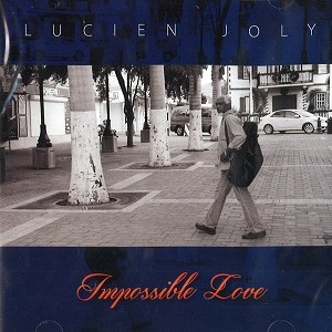 LUCIEN JOLY / ルシアン・ジョリー / IMPOSSIBLE LOVE