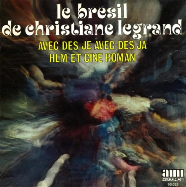 CHRISTIANE LEGRAND / クリスチャンヌ・ルグラン / LE BRESIL DE CHRISTIANE LEGRAND