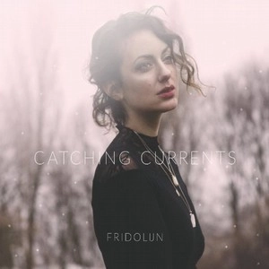 FRIDOLIJN(Finn Silver) / フリドライン(フィン・シルヴァー) / キャッチング・ザ・カレンツ / CATCHING THE CURRENTS