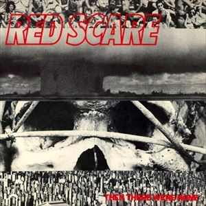 RED SCARE (80's PUNK) / THEN THERE WERE NONE