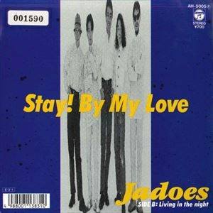 JADOES / ジャドーズ / Stay！ By My Love